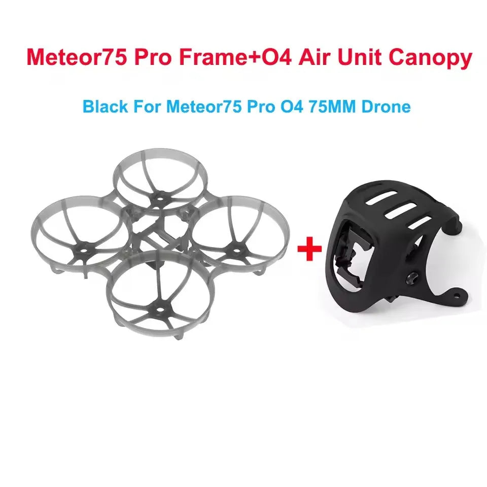 65mm / 75mm Frame Kit for BETAFPV Meteor65 Pro / Meteor75 Pro – Compatible with O4 Air Unit & Camera Canopy